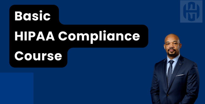 Basic HIPAA Compliance Course (1)