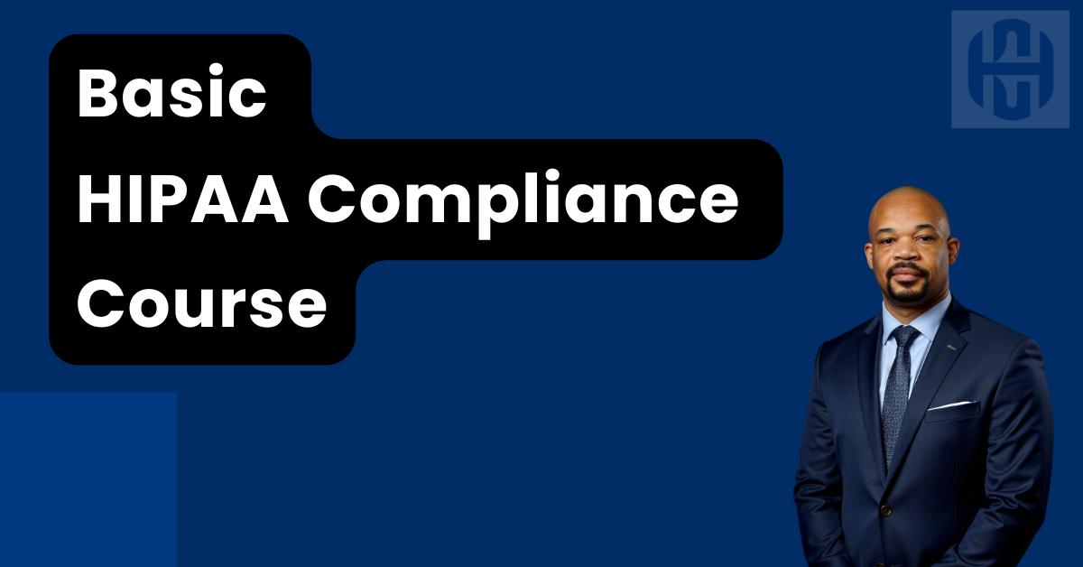 Basic HIPAA Compliance Course