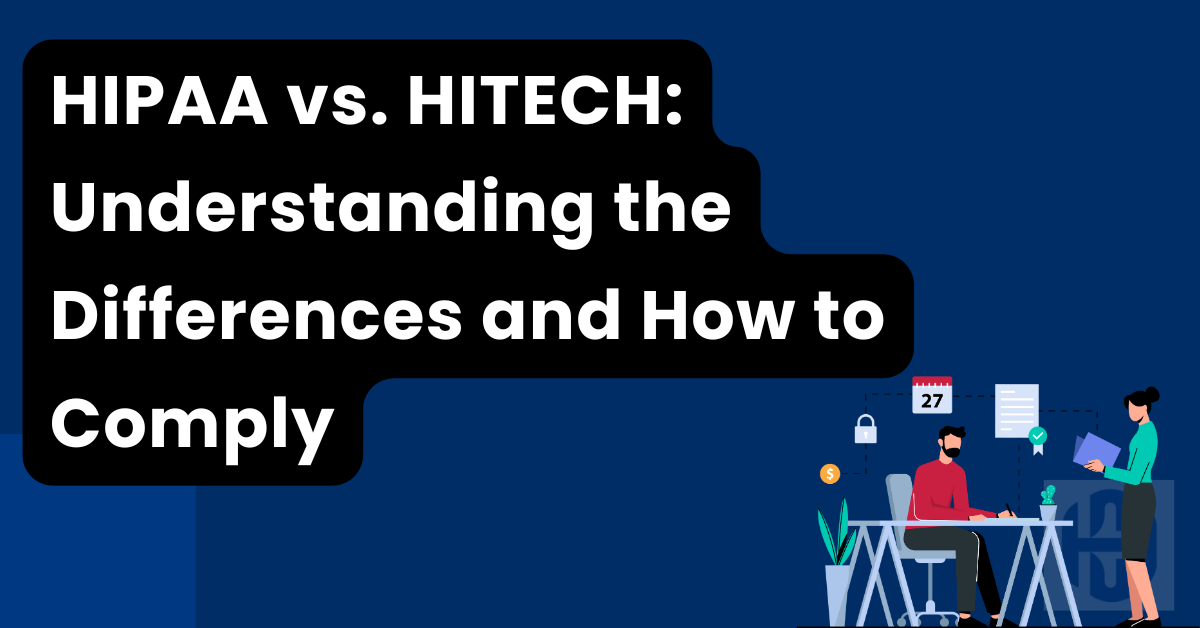 HIPAA vs. HITECH