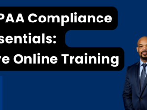 HIPAA Compliance Essentials A Live Online Training (1)