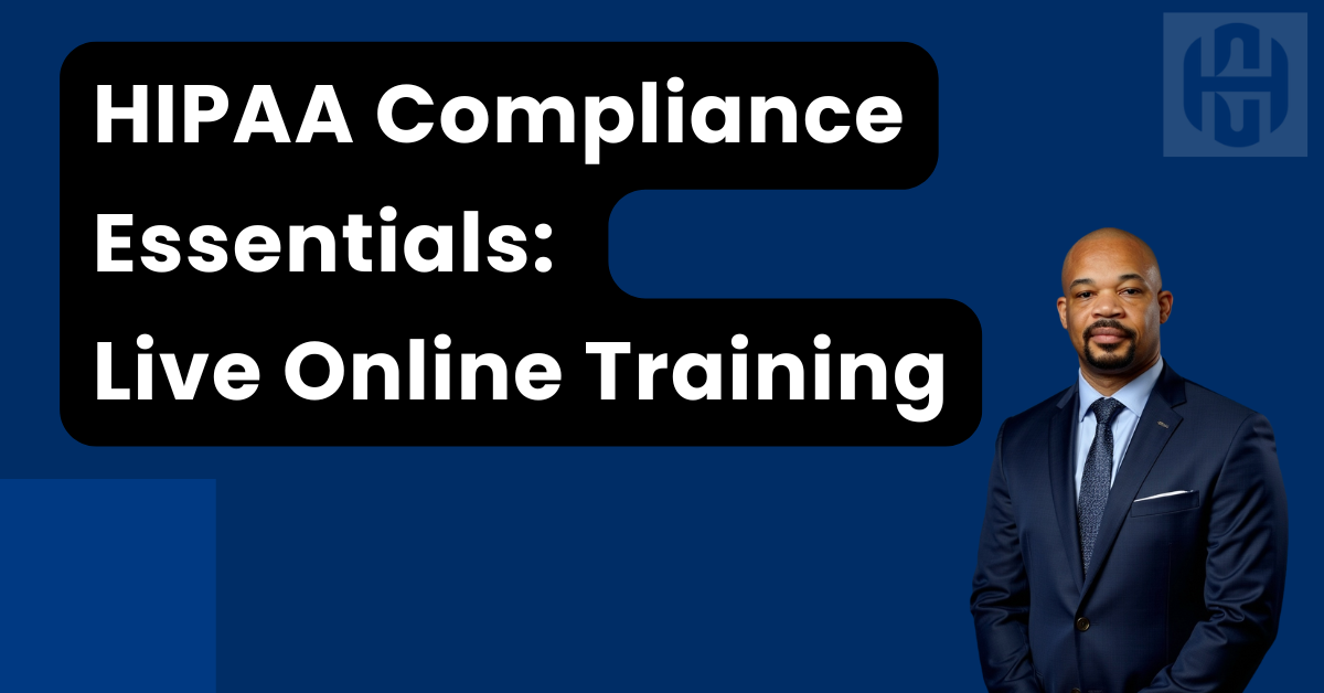 HIPAA Compliance Essentials