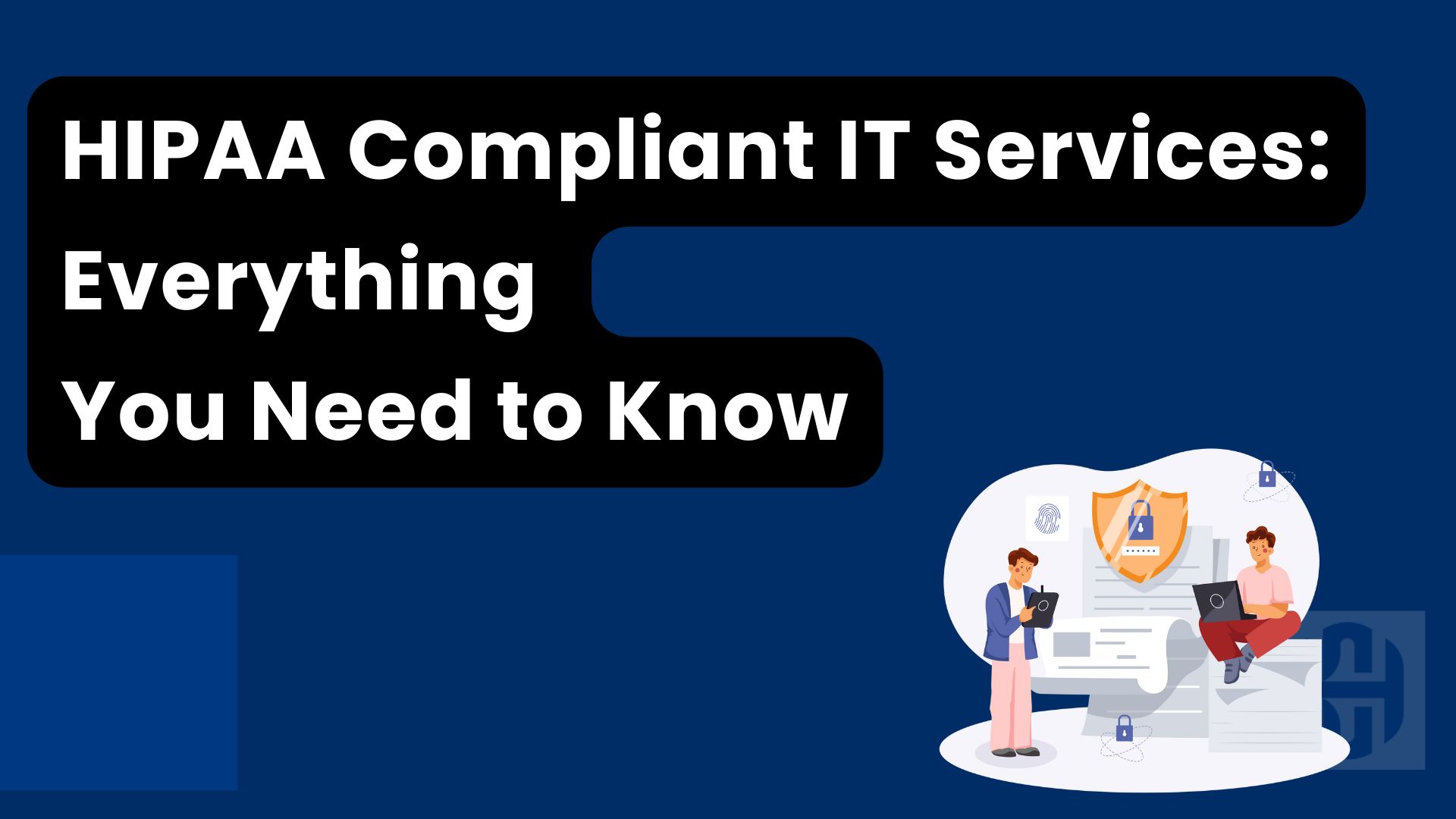 HIPAA Compliant IT Services